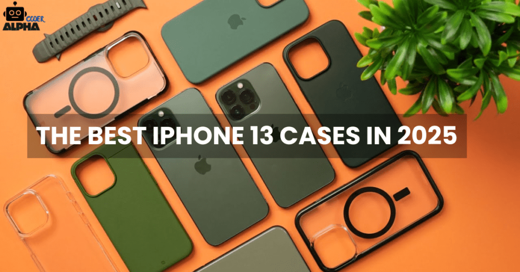 best iPhone 13 cases